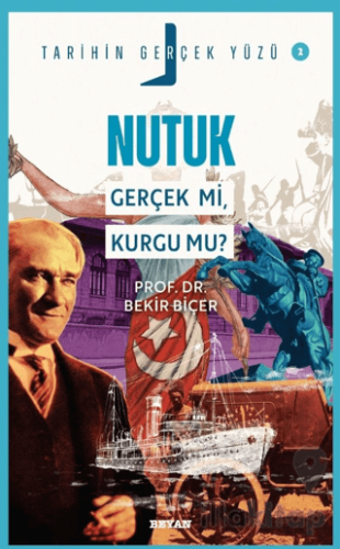 Nutuk; Gerçek mi, Kurgu mu?