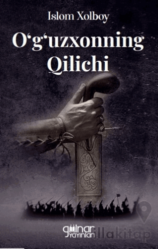 O‘g‘uzxonning Qilichi