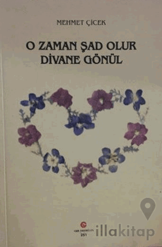 O Zaman Şad Olur Divane Gönül