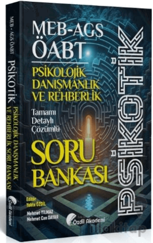 ÖABT MEB-AGS Psikolojik Danışmanlık ve Rehberlik Psikotik Soru Bankası