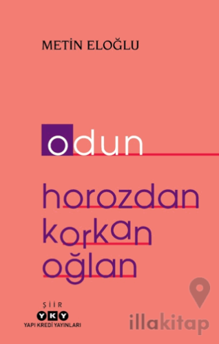 Odun - Horozdan Korkan Oğlan