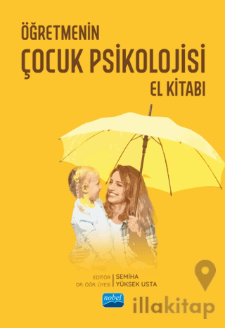 Öğretmenin Çocuk Psikolojisi El Kitabı