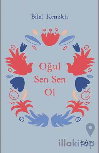 Oğul Sen Sen Ol