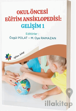 Okul Öncesi Eğitim Ansiklopedisi: Gelişim 1