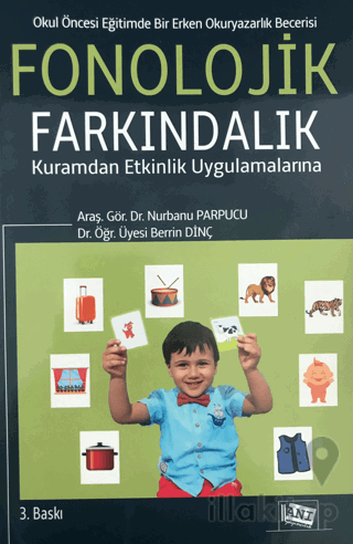 Okul Öncesi Eğitimde Bir Erken Okuryazarlık Becerisi: Fonolojik Farkın