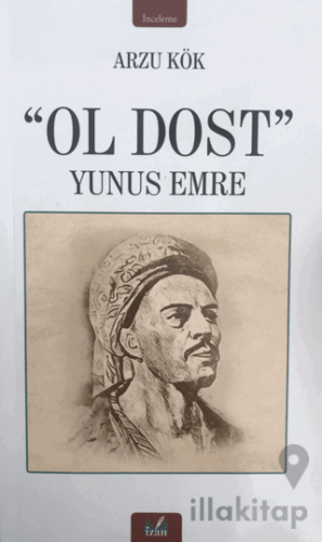 Ol Dost - Yunus Emre