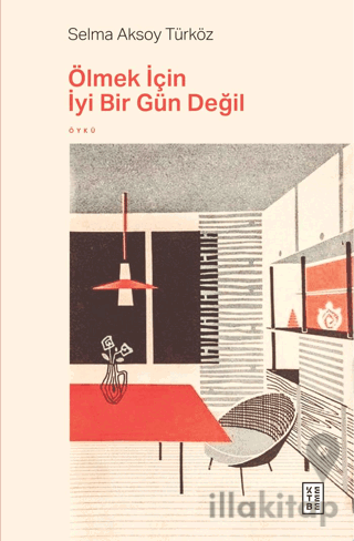 Ölmek İçin İyi Bir Gün Değil