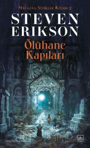 Ölühane Kapıları - Malazan Yitikler Kitabı 2