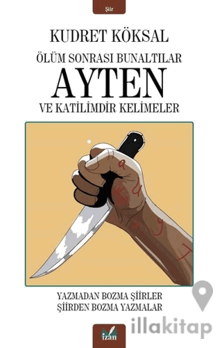 Ölüm Sonrası Bunaltılar Ayten ve Katilimdir Kelimeler