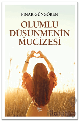 Olumlu Düşünmenin Mucizeleri