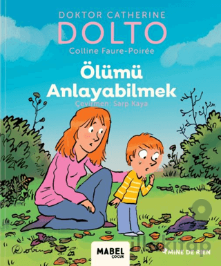 Ölümü Anlayabilmek - MDR Çocuk Psikoloji Serisi 6