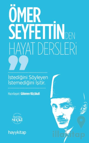 Ömer Seyfettin’den Hayat Dersler