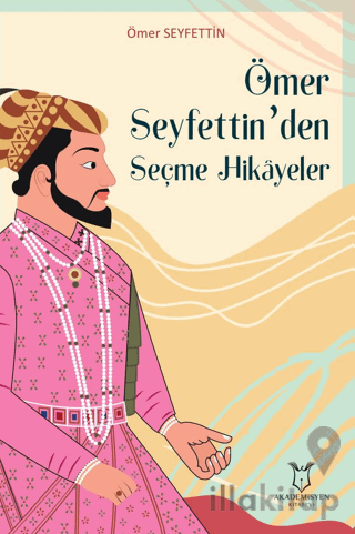 Ömer Seyfettin’den Seçme Hikayeler