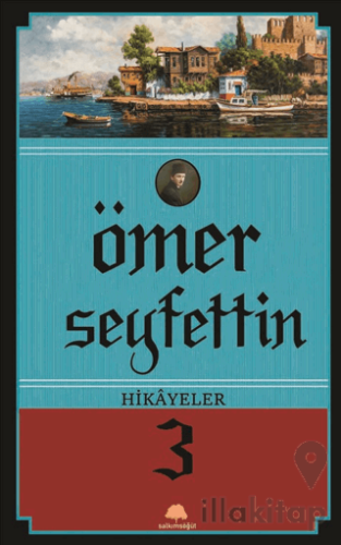 Ömer Seyfettin Hikayeler 3