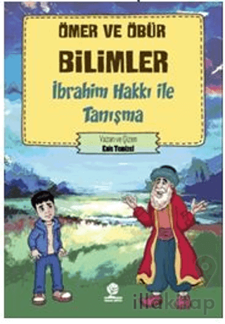 Ömer ve Öbür Bilimler - İbrahim Hakkı İle Tanışma