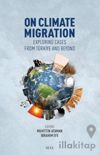 On Climate Migration: Exploring Cases from Türkiye and Beyond