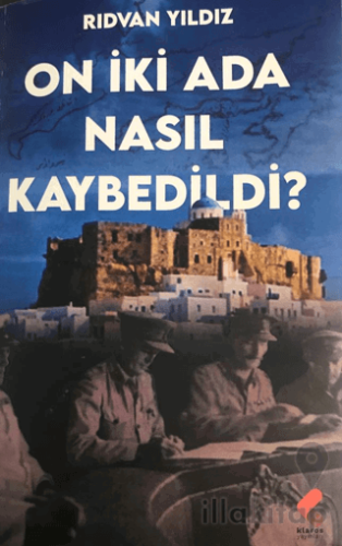 On İki Ada Nasıl Kaybedildi?