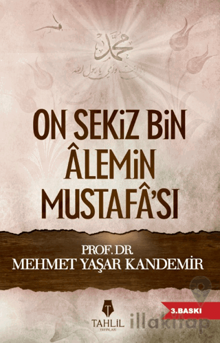 On Sekiz Bin Alemin Mustafa'sı