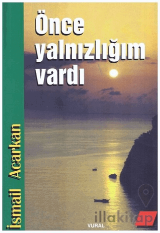 Önce Yalnızlığım Vardı