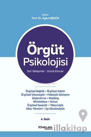 Örgüt Psikolojisi: Yeni Yaklaşımlar Güncel Konular