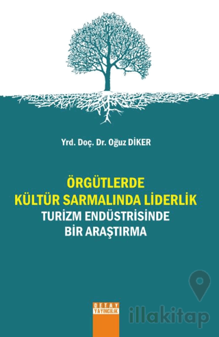 Örgütlerde Kültür Sarmalında Liderlik