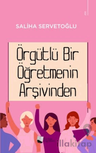 Örgütlü Bir Öğretmenin Arşivinden