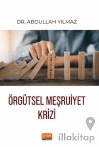 Örgütsel Meşruiyet Krizi