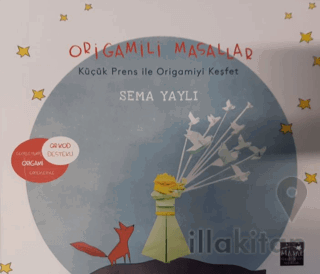 Origamili Masallar Küçük Prens ile Origamiyi Keşfet