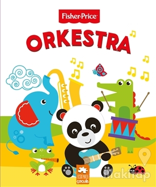 Orkestra - Fisher Price (Ciltli)