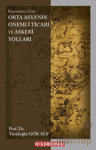 Orta Asya'nın Önemli Ticari ve Askeri Yolları