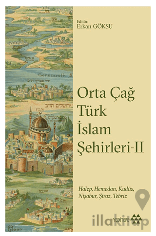 Orta Çağ Türk İslam Şehirleri II