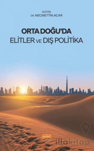 Orta Doğu’da Elitler ve Dış Politika