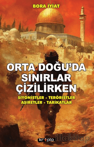 Orta Doğu’da Sınırlar Çizilirken