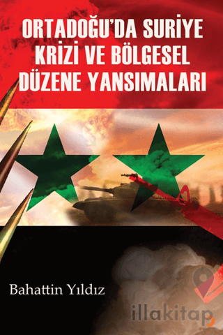 Ortadoğu’da Suriye Krizi ve Bölgesel Düzene Yansımaları