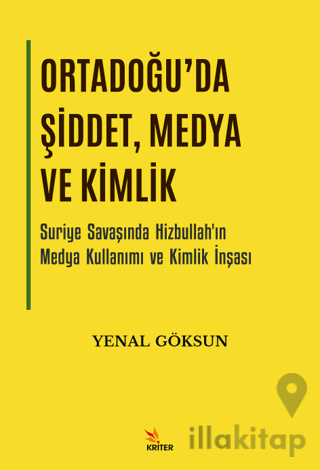 Ortadoğu'da Şiddet, Medya ve Kimlik