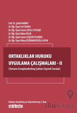 Ortaklıklar Hukuku Uygulama Çalışmaları - II