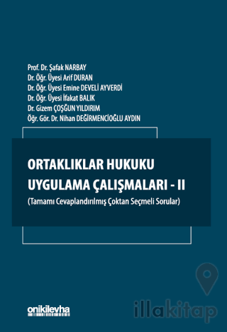 Ortaklıklar Hukuku Uygulama Çalışmaları - II