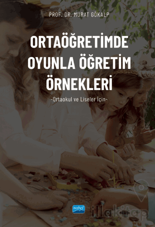 Ortaöğretimde Oyunla Öğretim Örnekleri (Ortaokul Ve Liseler İçin)