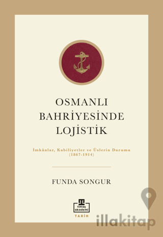 Osmanlı Bahriyesinde Lojistik