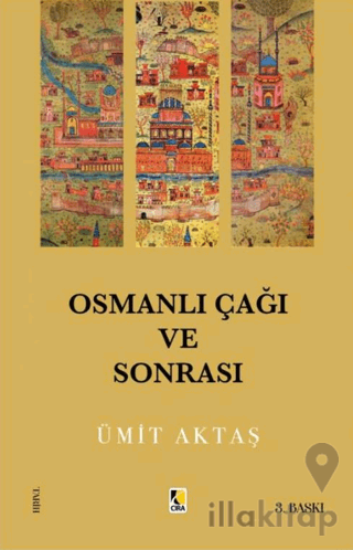 Osmanlı Çağı Ve Sonrası