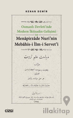 Osmanlı Devleti’nde Modern İktisadın Gelişimi ve Menapirzade Nuri’nin 