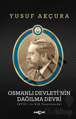 Osmanlı Devleti’nin Dağılma Devri