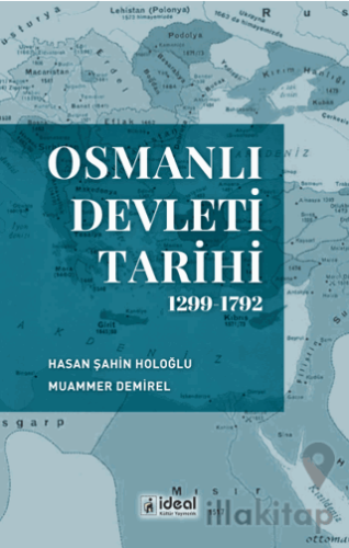 Osmanlı Devleti Tarihi 1299-1792