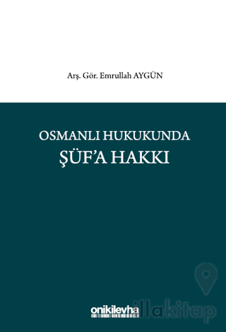 Osmanlı Hukukunda Şüf'a Hakkı