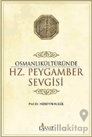 Osmanlı Kültüründe Hz. Peygamber Sevgisi