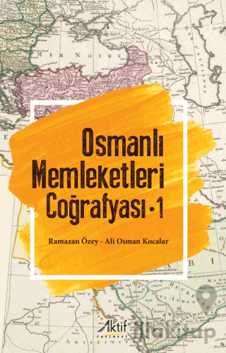 Osmanlı Memleketleri Coğrafyası - 1