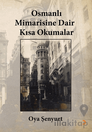 Osmanlı Mimarisine Dair Kısa Okumalar