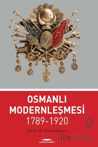 Osmanlı Modernleşmesi 1789-1920