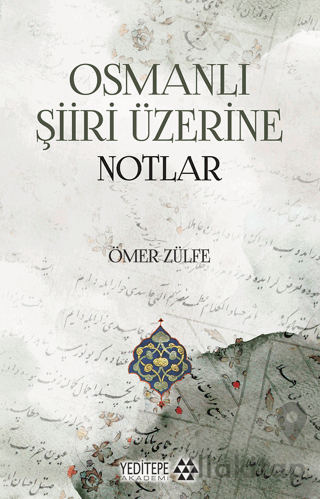 Osmanlı Şiiri Üzerine Notlar