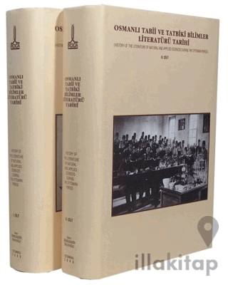 Osmanlı Tabii ve Tatbiki Bilimler Literatürü Tarihi (2 Cilt)